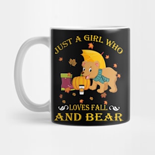 Just A Girl Who Loves Fall & Bear Funny Thanksgiving Gift Mug